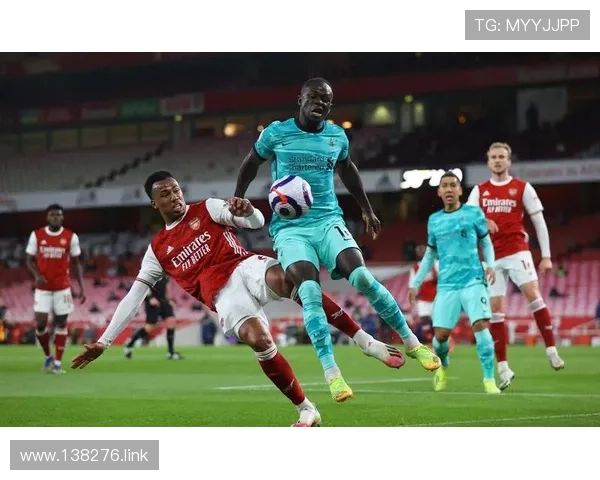 阿森纳与利物浦巅峰对决直播：英超焦点战火热开赛